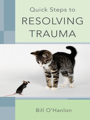 cover image of Quick Steps to Resolving Trauma